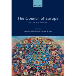 The Council of Europe: Its Laws and Policies