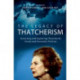 The Legacy of Thatcherism: Assessing and Exploring Thatcherite Social and Economic Policies