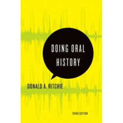 Doing Oral History: A Practical Guide