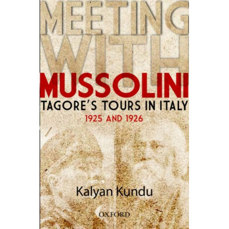 Meeting With Mussolini: Tagore's Tour In Italy, 1925 and 1926