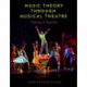 Music Theory through Musical Theatre: Putting It Together