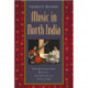Music in North India: Experiencing Music, Expressing Culture