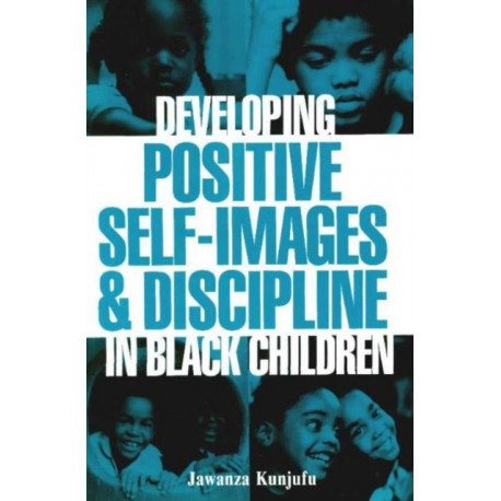 Developing Positive Self-Images & Discipline in Black Children