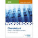 OCR AS/A Level Year 1 Chemistry A Workbook: Energy- Core organic chemistry