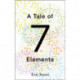 A Tale of Seven Elements
