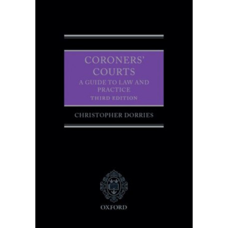 Coroners' Courts: A Guide to Law and Practice