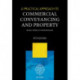 A Practical Approach to Commercial Conveyancing and Property