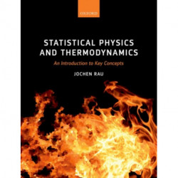 Statistical Physics and Thermodynamics: An Introduction to Key Concepts