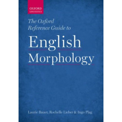 The Oxford Reference Guide to English Morphology