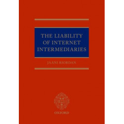 The Liability of Internet Intermediaries