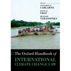 The Oxford Handbook of International Climate Change Law