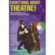 Everything About Theatre: The Guidebook of Theatre Fundamentals