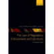 The Law of Regulatory Enforcement and Sanctions: A Practical Guide