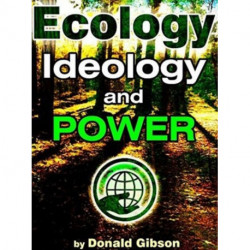 Ecology, Ideology & Power