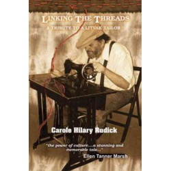 Linking the Threads: A Tribute to a Litvak Tailor