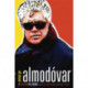 All About Almodovar: A Passion for Cinema