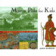 Marco Polo for Kids: His Marvelous Journey to China, 21 Activities