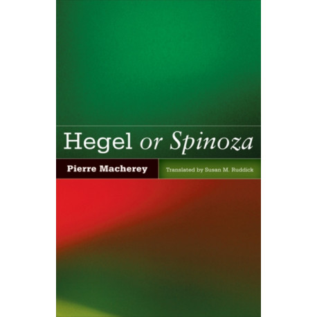 Hegel or Spinoza