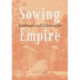 Sowing Empire: Landscape and Colonization