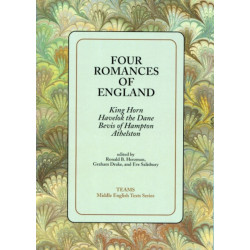 Four Romances of England: King Horn, Havelok the Dane, Bevis of Hampton, Athelston