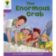 Oxford Reading Tree: Level 1+: Decode and Develop: The Enormous Crab