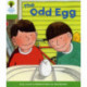 Oxford Reading Tree: Level 2: Decode and Develop: The Odd Egg
