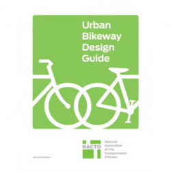 Urban Bikeway Design Guide, Second Edition