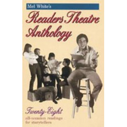 Mel White's Readers Theatre Anthology