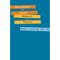 Resilience and Aging: Research and Practice