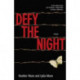 Defy the Night – A Novel: A Novel