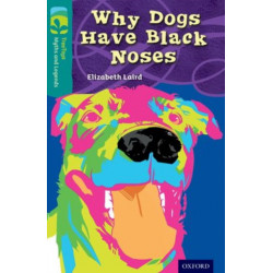 Oxford Reading Tree TreeTops Myths and Legends: Level 16: Why Dogs Have Black Noses