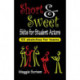 Short & Sweet Skits for Student Actors: 55 Sketches for Teens