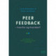 Peer feedback - hvorfor og hvordan?: En håndbog til professionsbachelorstuderende