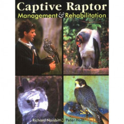 Captive Raptor Management & Rehabilitation: Management & Rehabilitation