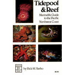 Tidepool & Reef: Marinelife Guide to the Pacific Northwest Coast