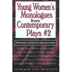 Young Women's Monologues from Contemporary Plays -2: Professional Auditions for Aspiring Actresses