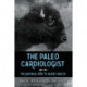 The Paleo Cardiologist: The Natural Way to Heart Health