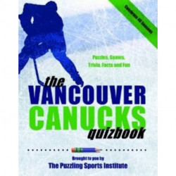 The Vancouver Canucks Quizbook: Second Edition