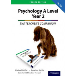 The Complete Companions: AQA Psychology A Level: Year 2 Teacher's Companion