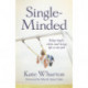 Single-Minded: Being single, whole and living life to the full