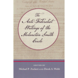 Anti-Federalist Writings of the Melancton Smith Circle
