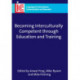 Becoming Interculturally Competent through Education and Training