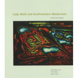 Cady Wells & Southwestern Modernism