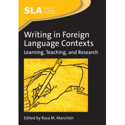 Writing in Foreign Language Contexts: Learning, Teaching, and Research
