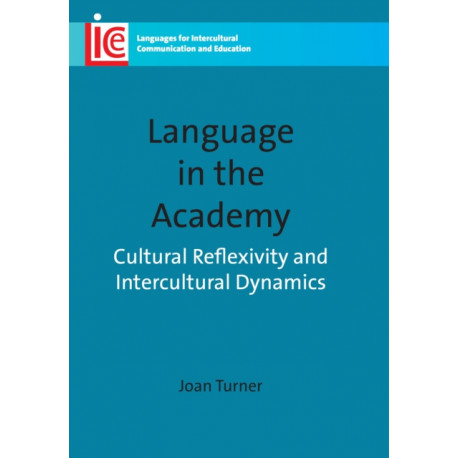 Language in the Academy: Cultural Reflexivity and Intercultural Dynamics