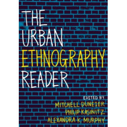 The Urban Ethnography Reader