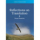 Reflections on Translation