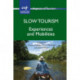 Slow Tourism: Experiences and Mobilities