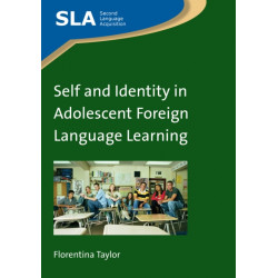 Self and Identity in Adolescent Foreign Language Learning