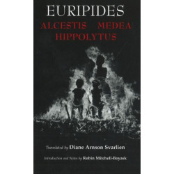 Alcestis, Medea, Hippolytus
